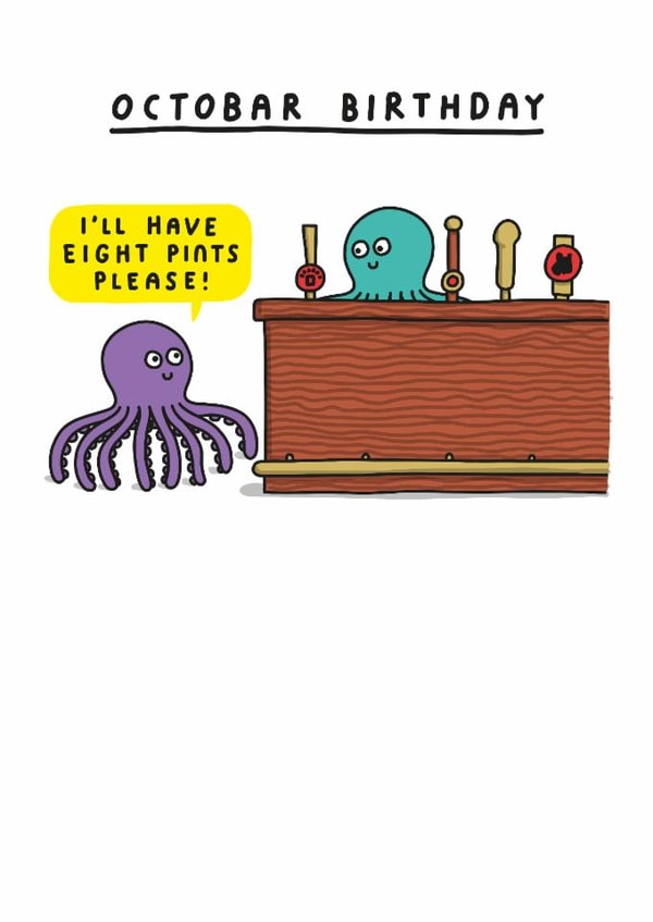 Funny Birthday Card - Octopus - Eight Pints Please created by mungo and shoddy