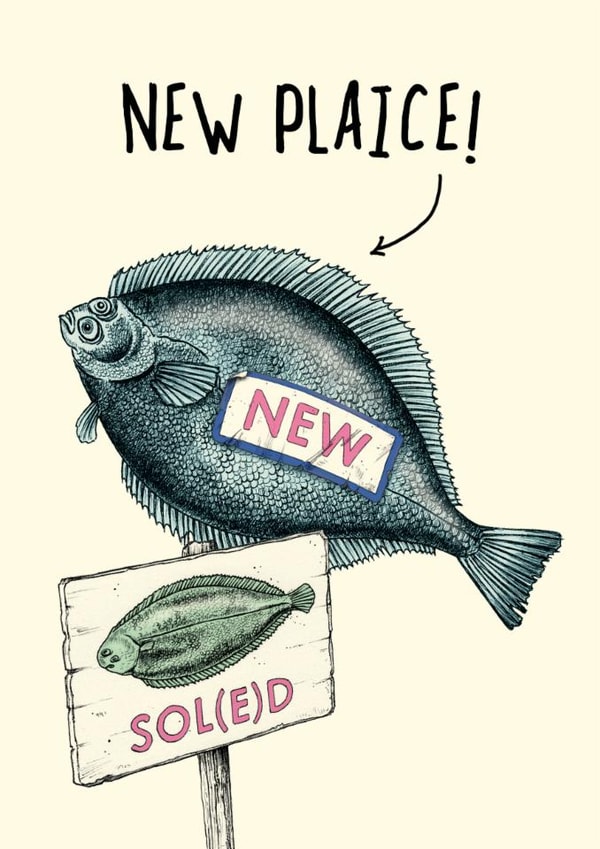 Funny New Home Card - New Plaice! - Fish Pun created by Bewilderbeest