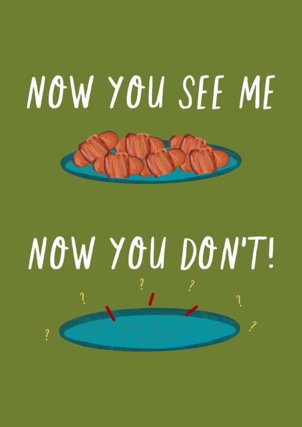 Funny Christmas Card - Now You See Me - Pigs In Blankets created by KATIE S