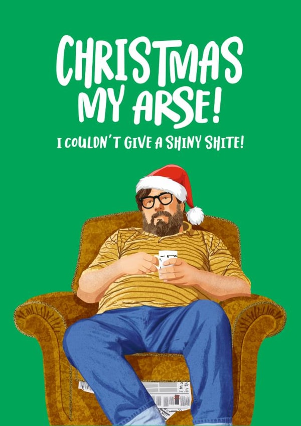 Funny Christmas Card - The Royle Family - Jim Royle created by Atwood & Atwood