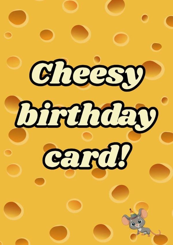 Cheesy Birthday Card created by LauraLovesDesigns