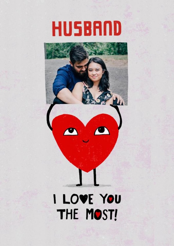 Cute Anniversary Card - For Husband - Love You The Most created by Pencilface
