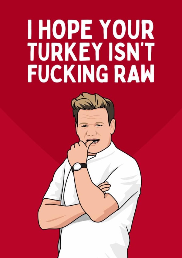 Funny Christmas Card - Gordon Ramsay - Raw Turkey created by Sundiva Designs