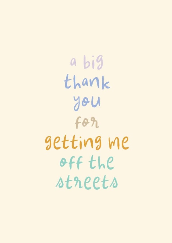 Classic Thank You Card - Getting Me Off The Streets - Homelessness created by Rebecca Prinn