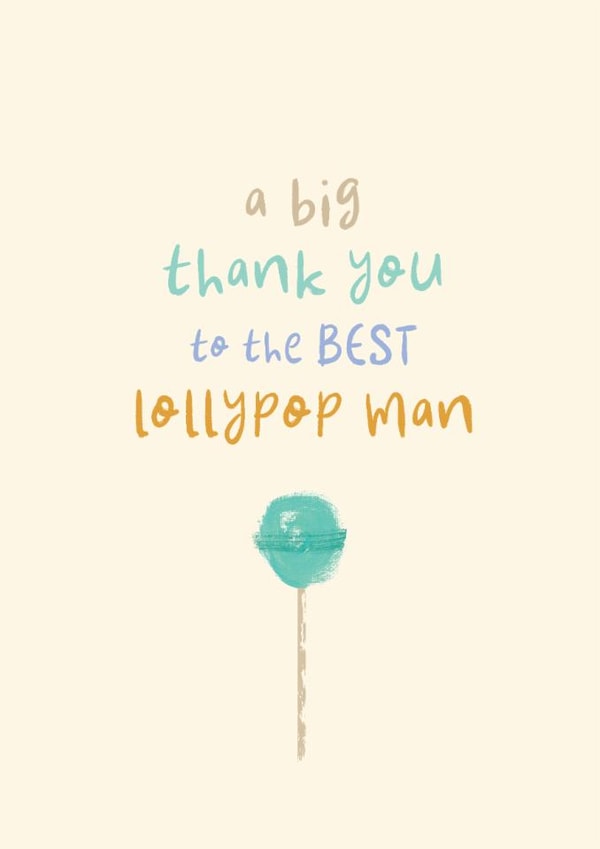 Thank You Card - Best Lollypop Man - School Crossing created by Rebecca Prinn