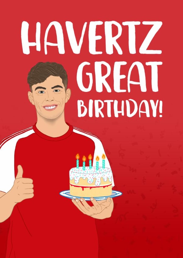 Funny Birthday Card - Kai Havertz - Havertz Great Birthday! created by The Cake Thief