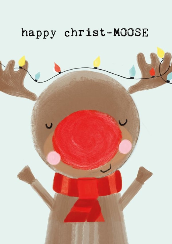 Cute Christmas Card - Moose - Pun created by Bexy Boo