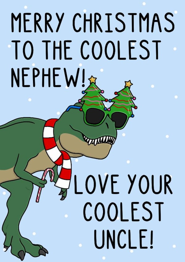 Cute Christmas Card - For Nephew - Coolest Uncle - Dinosaur created by OhJaye