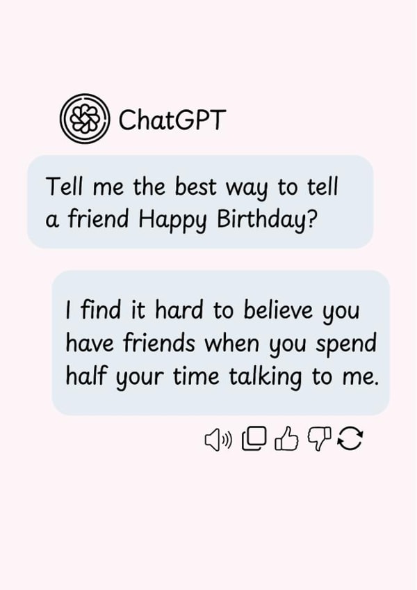 Funny ChatGPT AI Birthday Card for your Friend created by Sofi Lofi Studio