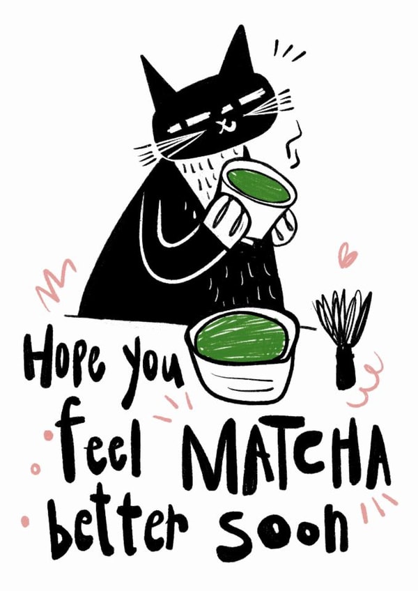 Cute Get Well Card - Feel Matcha Better Soon - Cat created by StudiOllie