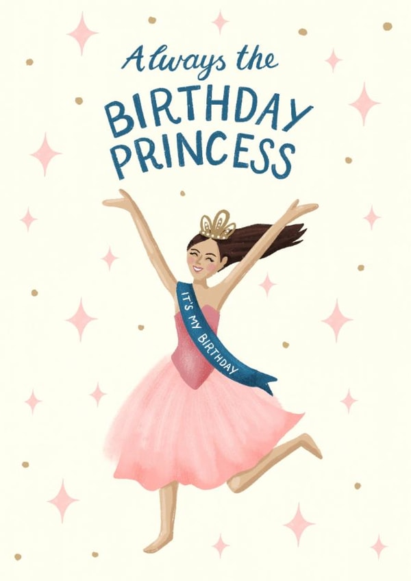 Funny Birthday Card - For Her - Always The Birthday Princess created by Silky Rose Design