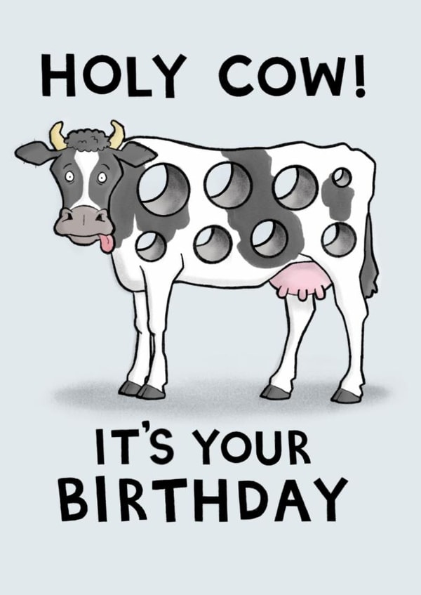 Funny Birthday Card - Holy Cow created by Carl Batterbee