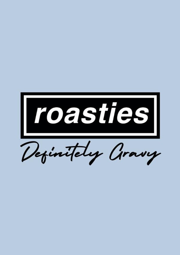 Roasties Definitely Gravy- Funny Oasis Christmas Card created by Moonshine Prints