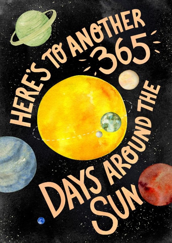 Fun Birthday Card - Planets And Stars - Another 365 Days Around The Sun created by Amy Turner