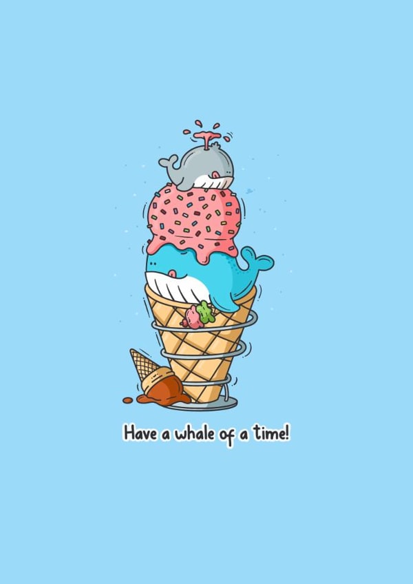 Cute Birthday Card - Whale Ice Cream - Pun created by Toastedink