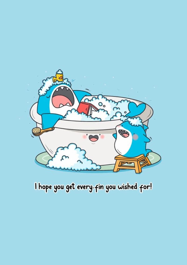 Cute Birthday Card - Shark - Pun created by Toastedink