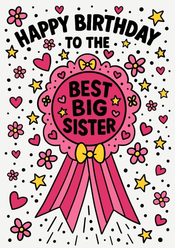 Cute Birthday Card - Best Big Sister - Flowers created by The Merry Giraffe
