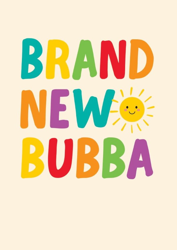Cute New Baby Card - Brand New Bubba - Sunshine created by Pin & Paper