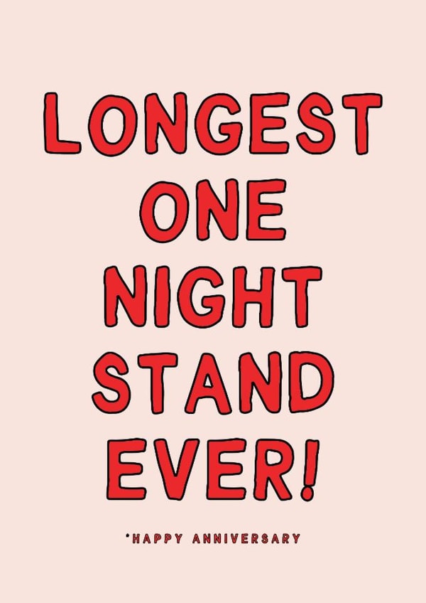 Funny Anniversary Card - Longest One Night Stand Ever! - Happy Anniversary created by Gem Draws Stuff