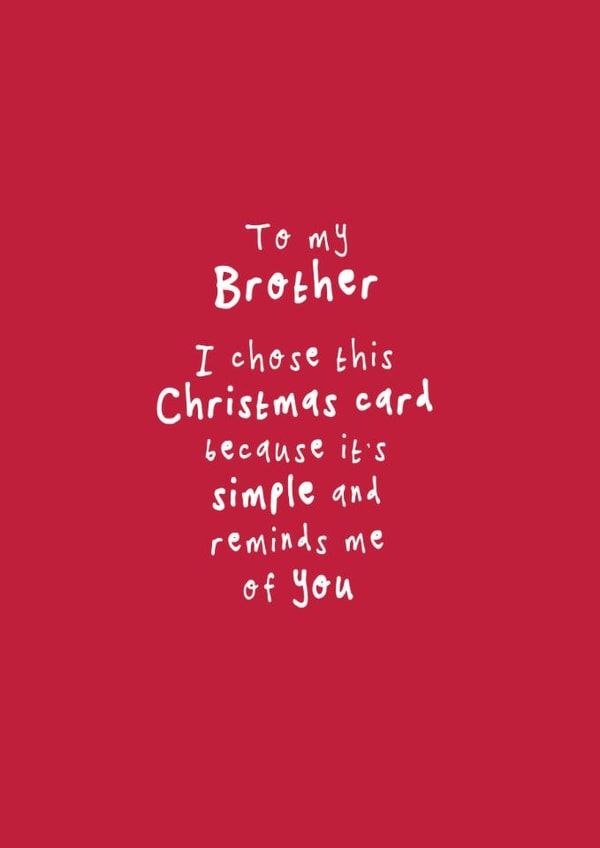 Cheeky Christmas Card - For Brother - Simple And Reminds Me Of You created by Bow & Bell