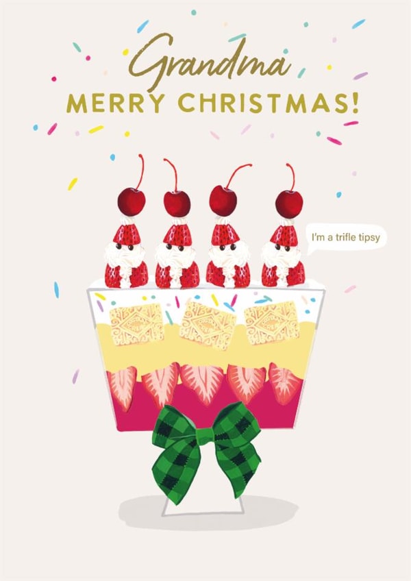 Funny Christmas Card - For Grandma - Trifle Tipsy created by Holly Fox