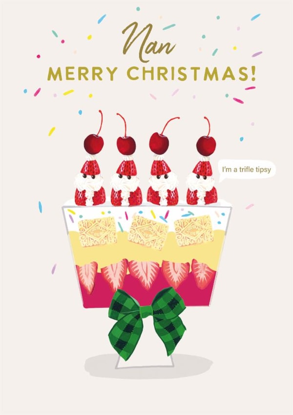 Funny Christmas Card - For Nan - Trifle Tipsy created by Holly Fox