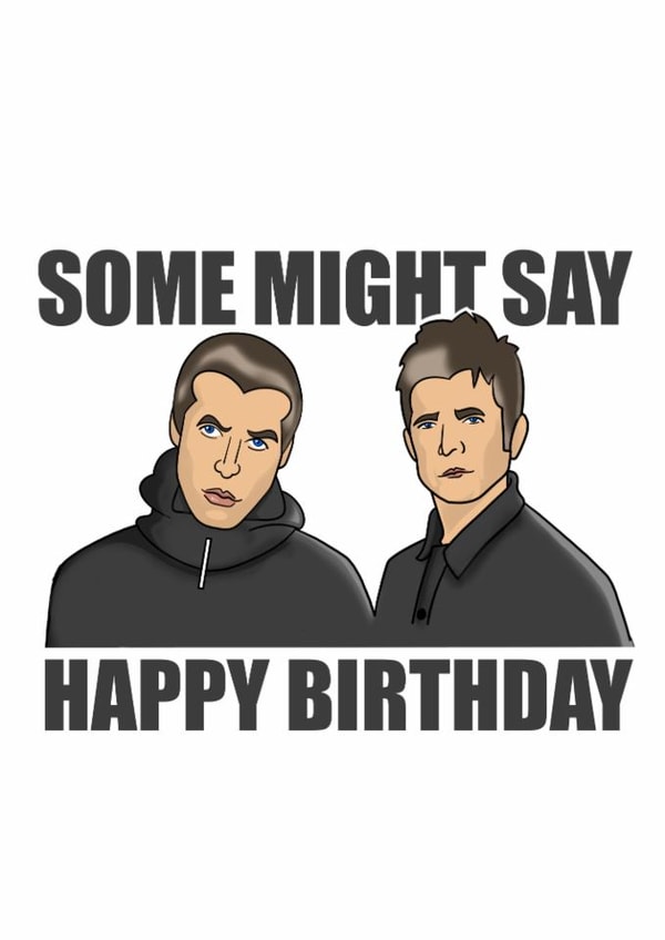 Some Might Say Happy Birthday from famous Manchester Band & 90s music legends created by Cheryl Luckhurst