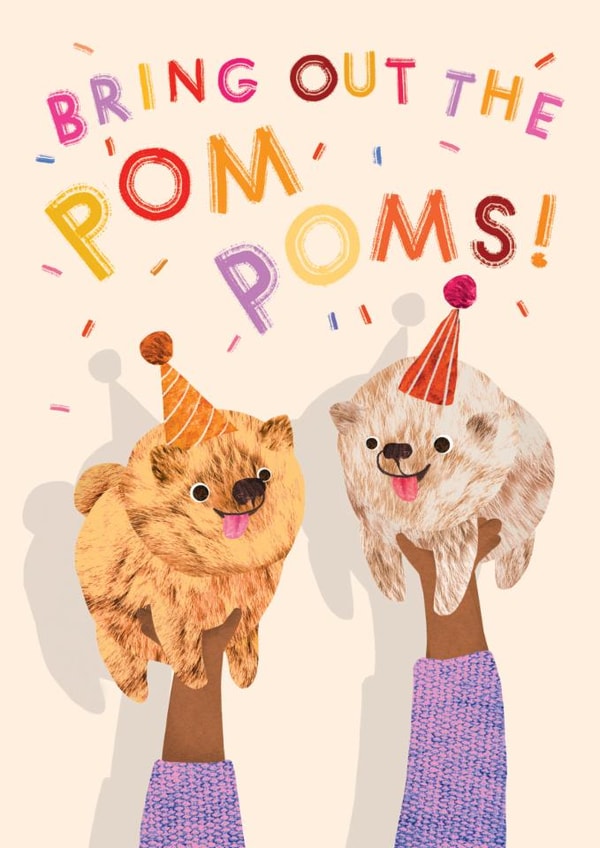 Cute Dog Card - Bring Out the Pom Poms - Birthday or Congratualtions Card created by Emily Nash Illustration