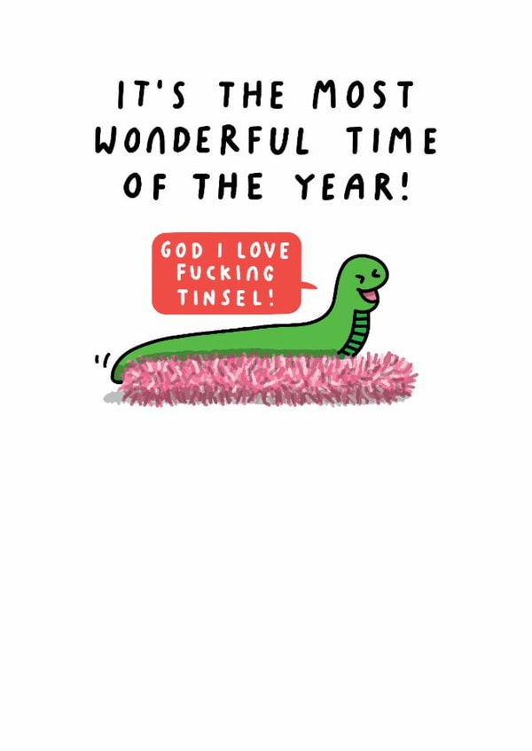 Funny Christmas Card - God I Love Fucking Tinsel! created by mungo and shoddy