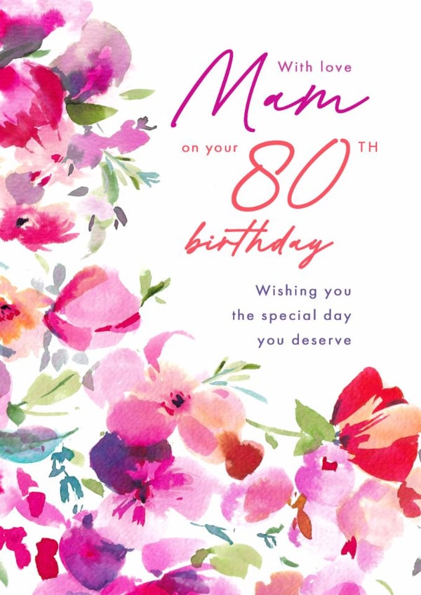 Traditional 80th Birthday Card - For Mam - Painted Flowers created by Rebecca Prinn