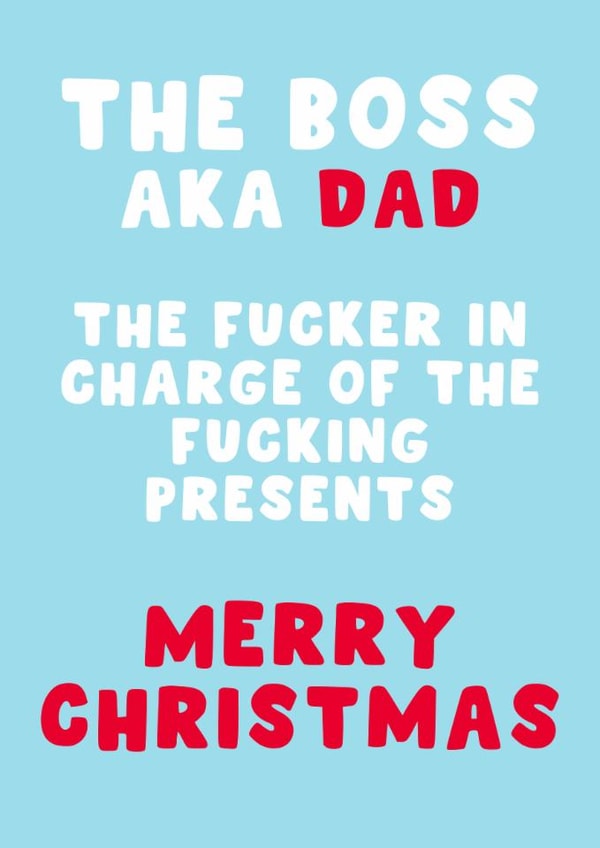 Funny Christmas Card - The Boss Aka Dad - In Charge created by Pink Peach Cards