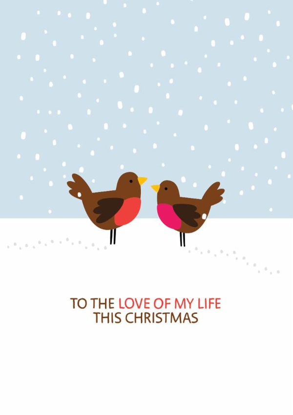 To the Love of My Life This Christmas Card - Partner Christmas Card created by Laurent Collective