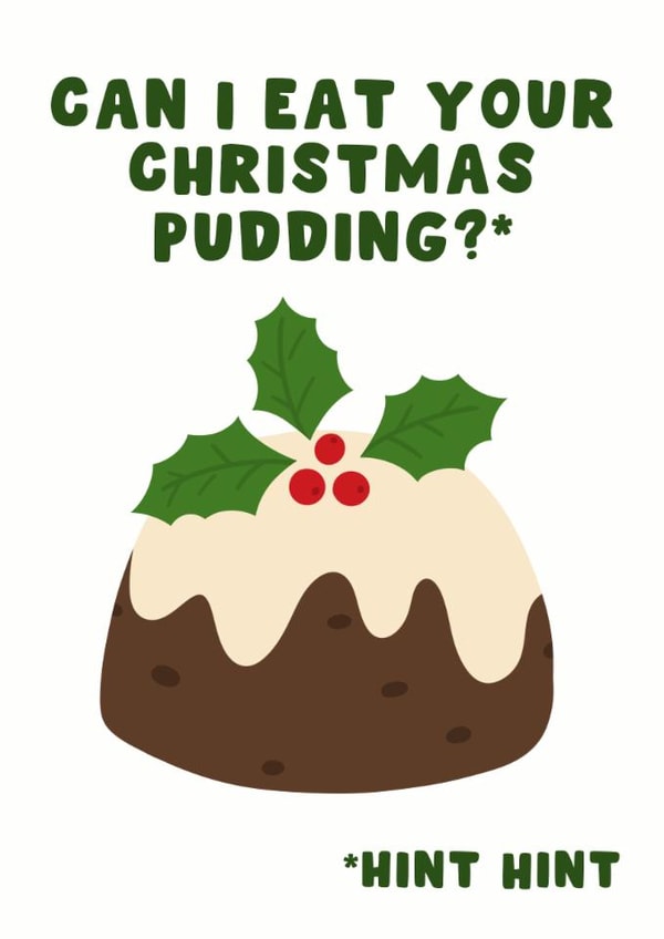 Cheeky Christmas Card - Christmas Pudding - Suggestive created by Pink Peach Cards
