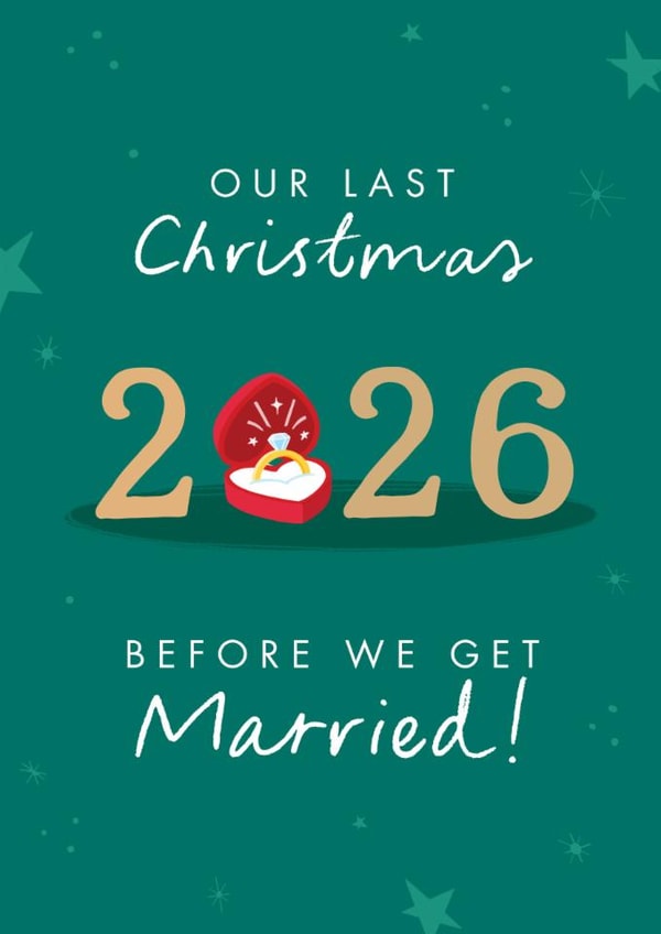 Classic Christmas Card - 2026 - Our Last Christmas Before We Get Married! created by The Cake Thief