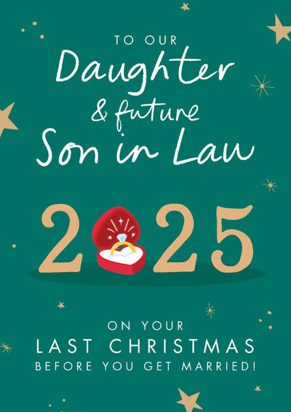 Classic Christmas Card - Last Christmas Before you Get Married - Daughter And Future Son In Law created by The Cake Thief