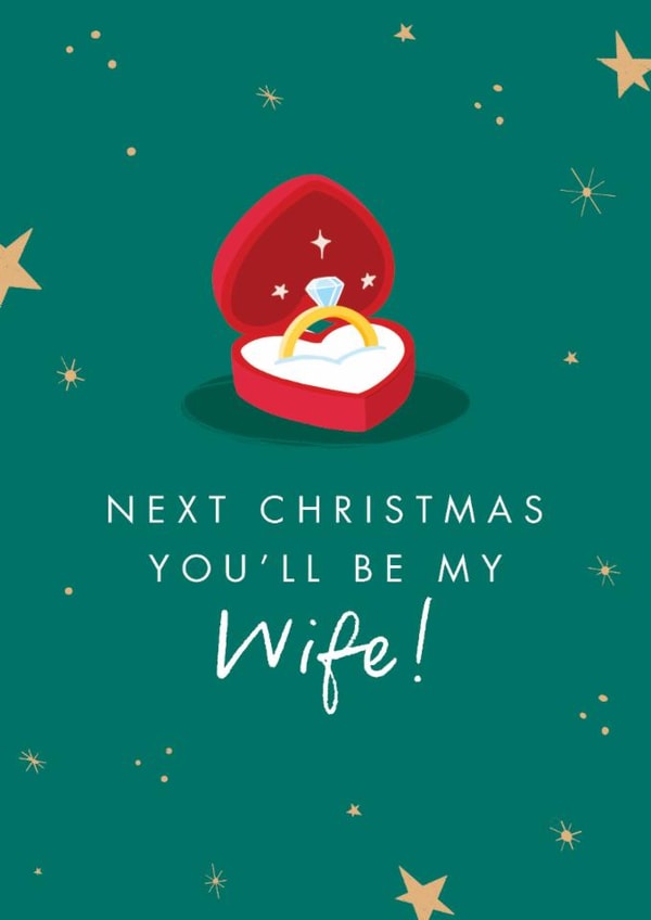 Classic Christmas Card - For Fiancee - Next Christmas You'll Be My Wife! created by The Cake Thief