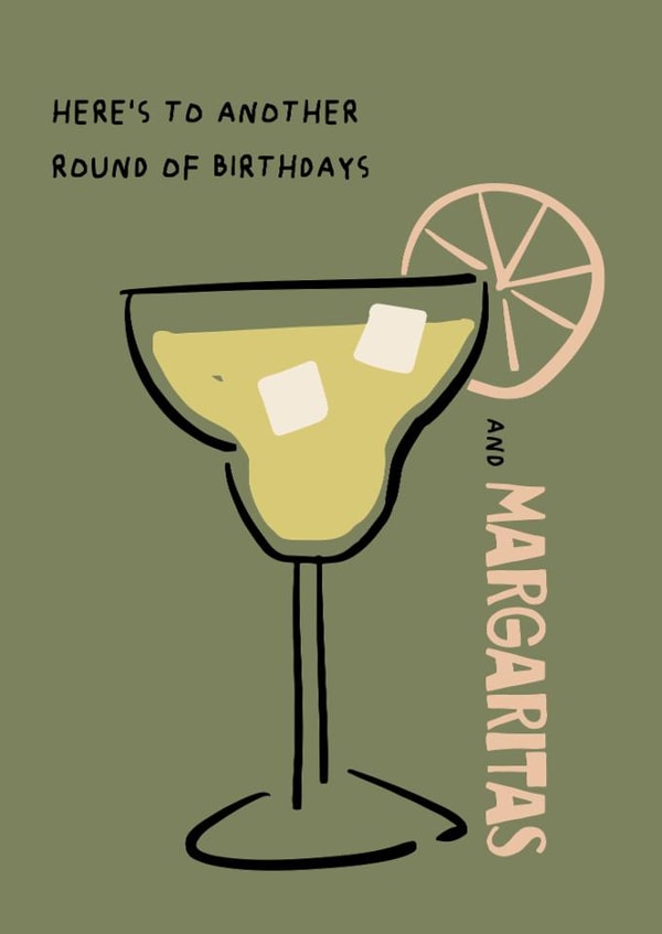 Classic Birthday Card - Another Year, Another Margarita created by Ms Sera Dillon