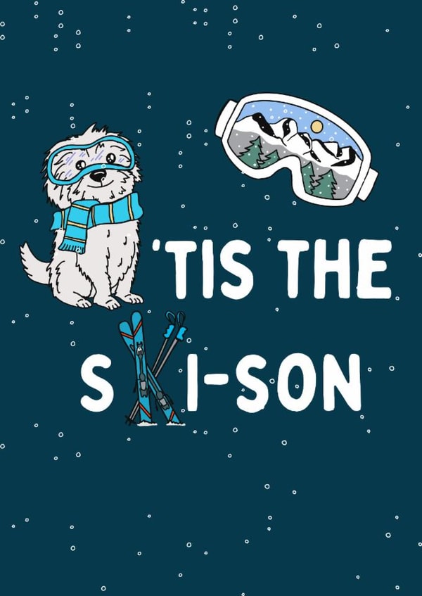 Cute Dog Christmas Card – Ski Pun – Tis the Ski-son – Funny Winter Holiday Card created by Calina Ho