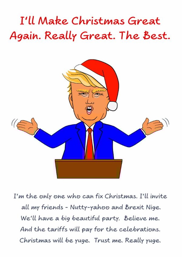 Funny Trump Christmas Card - Big Beautiful Party with Tariffs - Donald Humour created by Swizzoo