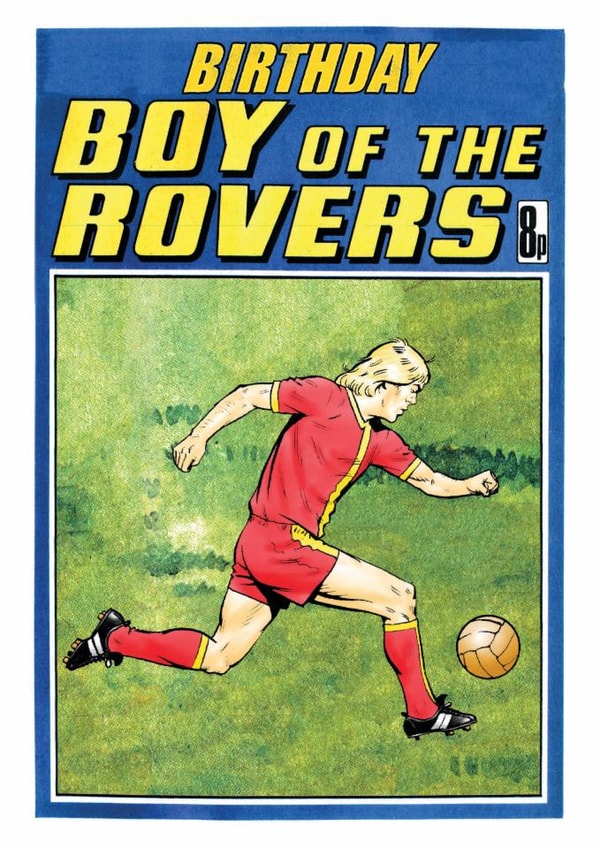 Classic Birthday Card - Roy Of The Rovers - Football created by Hype Cards