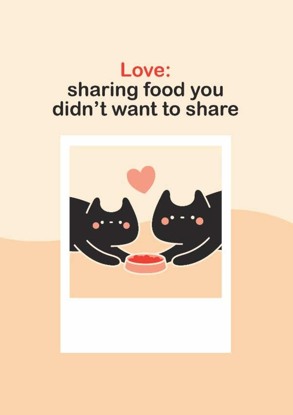 Funny/Cute Cat Love Card — Sharing Food — Anniversary created by Gemma Pratt