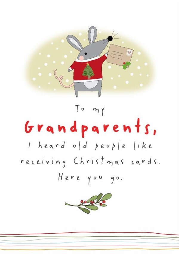 Cheeky Christmas Card - For Grandparents - Heard Old People Like Receiving Cards created by Dandelion Stationery
