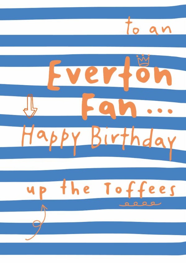 Classic Birthday Card - To An Everton Fan - Up The Toffees created by Dandelion Stationery