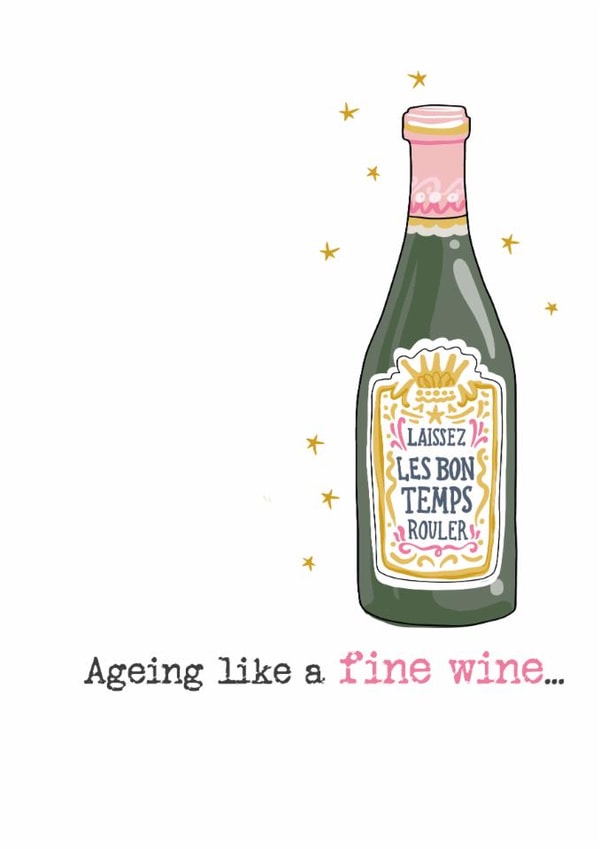 Funny Birthday Card - Ageing Like A Fine Wine created by Dandelion Stationery