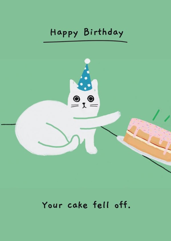 Funny Birthday Card - Grumpy Cat - Your Cake Fell Off created by Ohh Deer