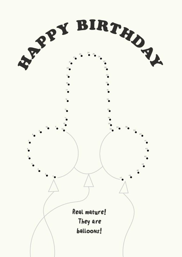 Funny Birthday Card - Willy Balloons - Connect The Dots created by Ohh Deer