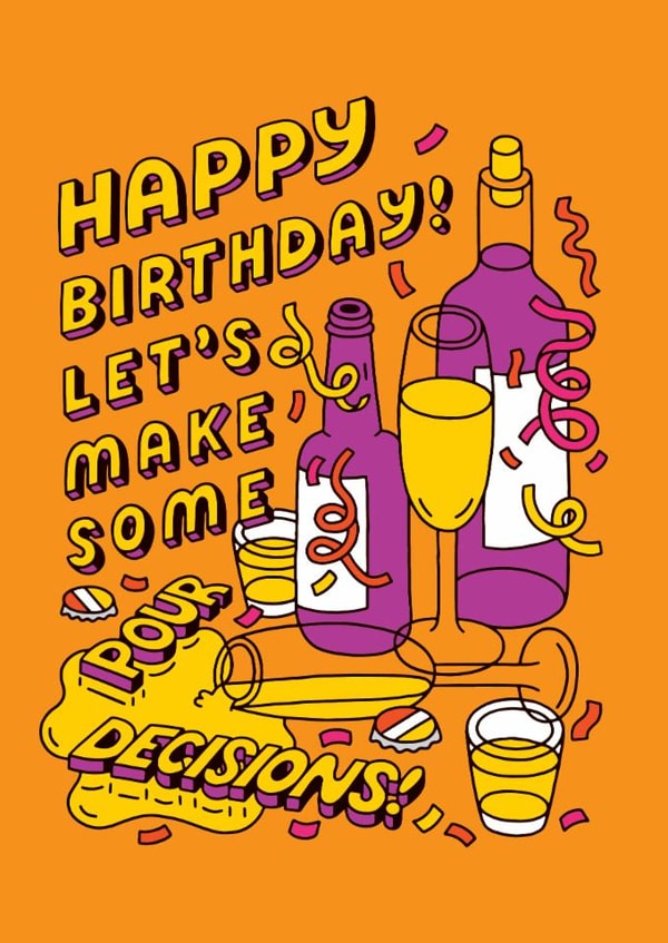 Funny Birthday Card – Pour Decisions created by Ohh Deer