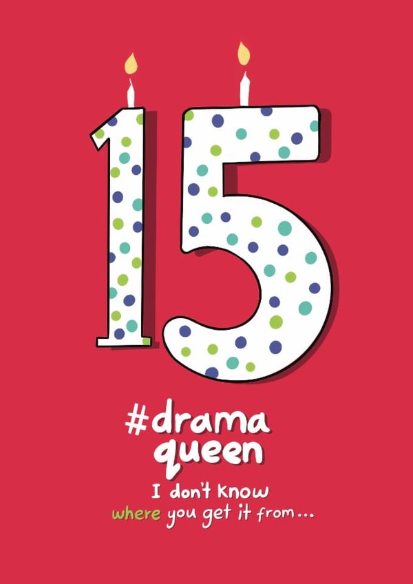 Funny Birthday Card - 15th - Drama Queen created by Palette&Petal 