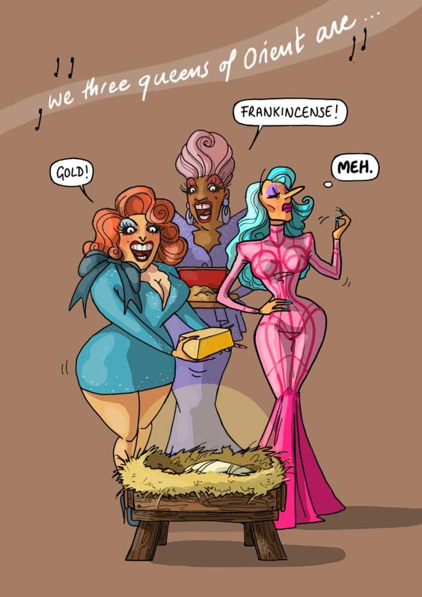 Funny Christmas Card - Three Queens - Drag Queens created by Bryony Jackson Walters