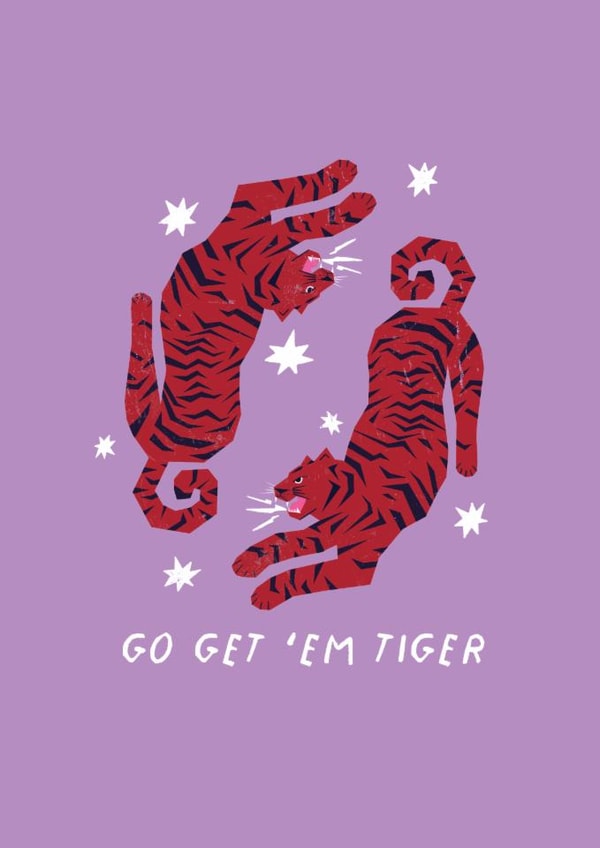 Fun Good Luck / New Job Card - Go Get 'Em Tiger created by Emma Pallett Design